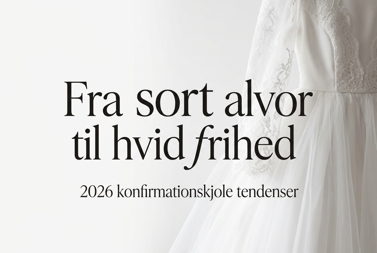 Konfirmationskjolens metamorfose: Hvad 2026-trenden fortæller om os