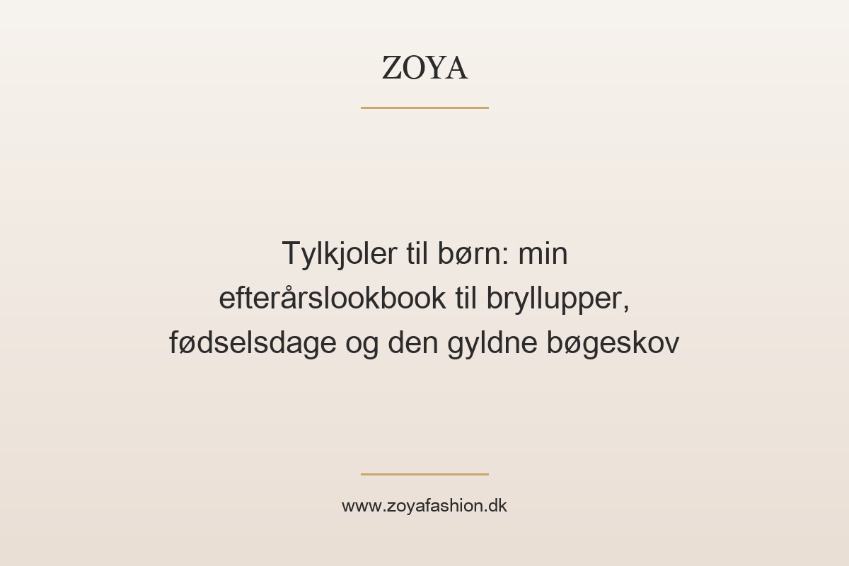 Tylkjoler til børn: min efterårslookbook til bryllupper, fødselsdage og den gyldne bøgeskov